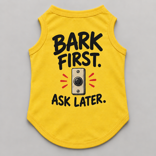 Bark First. Ask Later. Tee — view 3