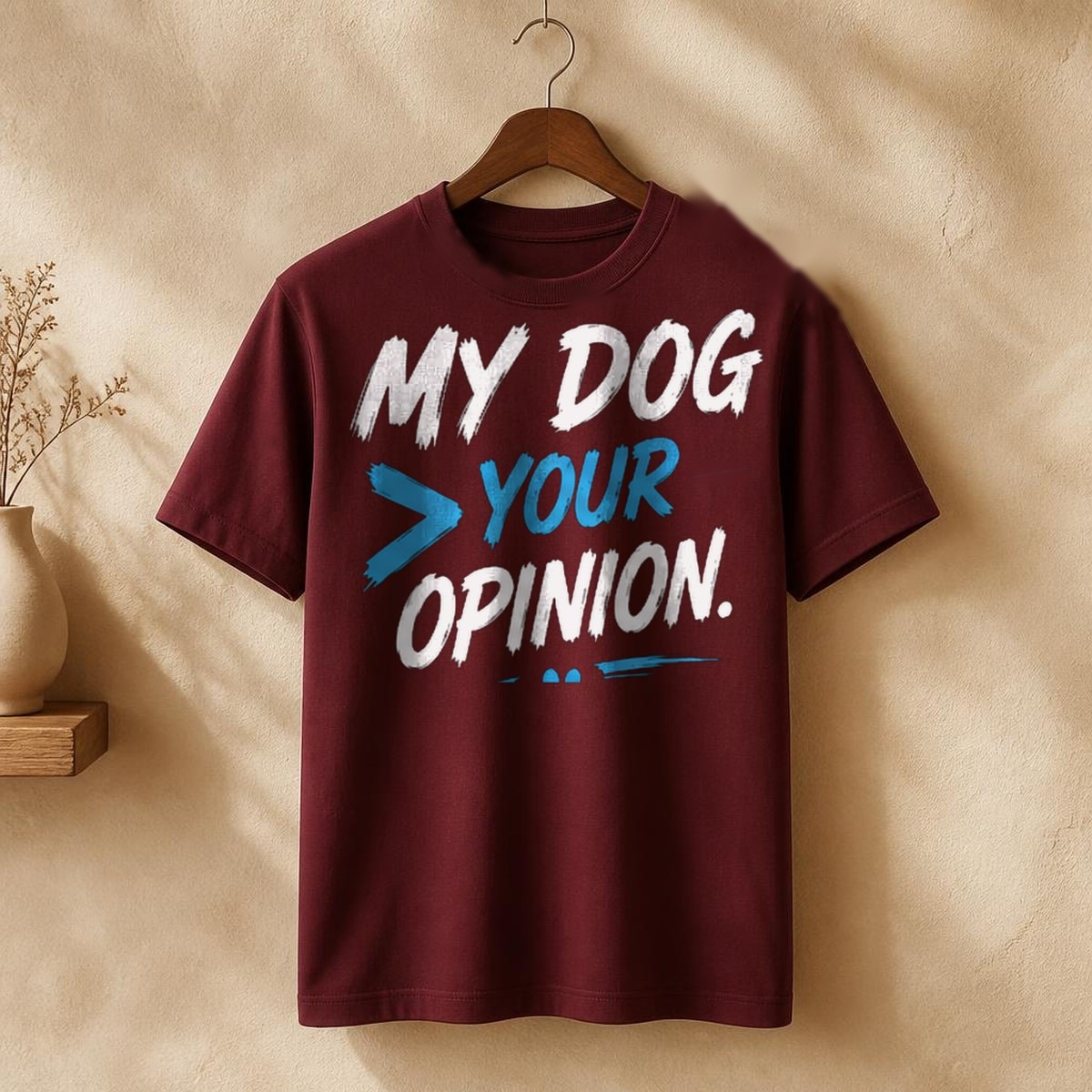 My Dog > Your Opinion Tee — view 3