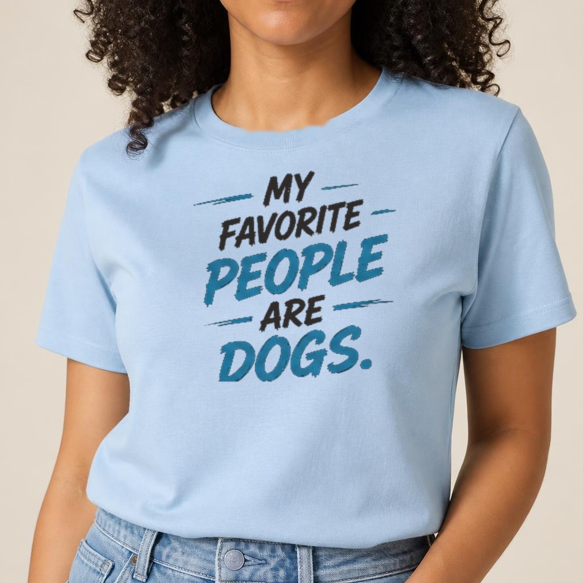 My Favorite People Are Dogs Tee