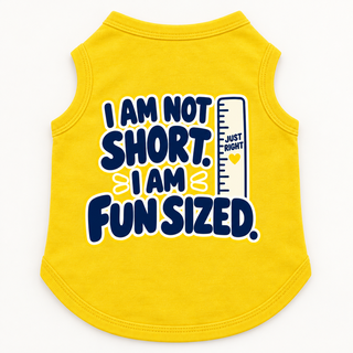 I'm Not Short, I'm Fun Size Tee — view 3