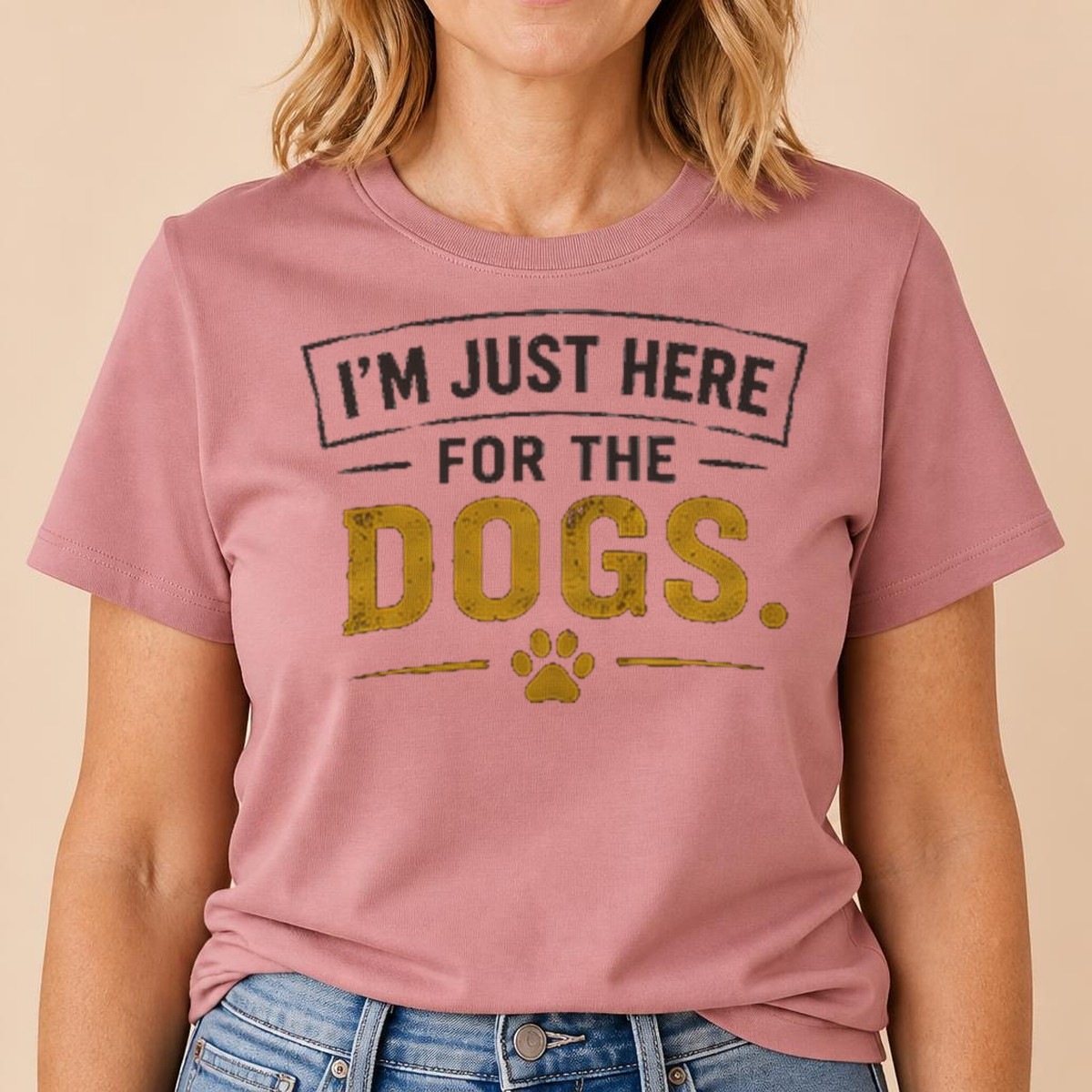 I'm Just Here For The Dogs Tee