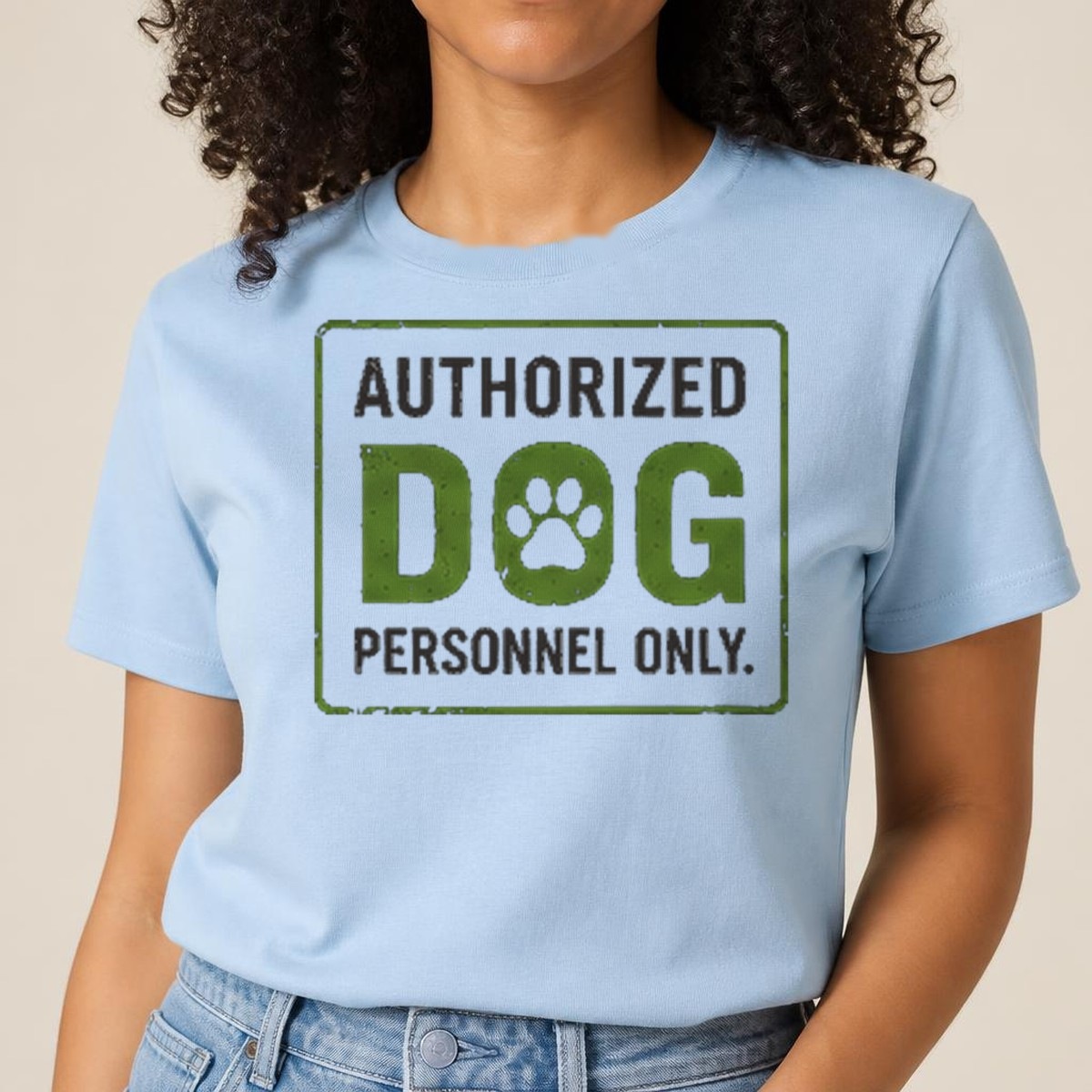 Authorized Dog Personnel Only Tee