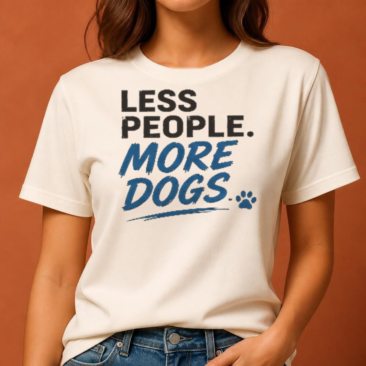 Less People. More Dogs. Tee