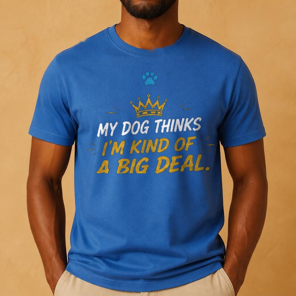 My Dog Thinks I'm Kind Of A Big Deal Tee — view 3