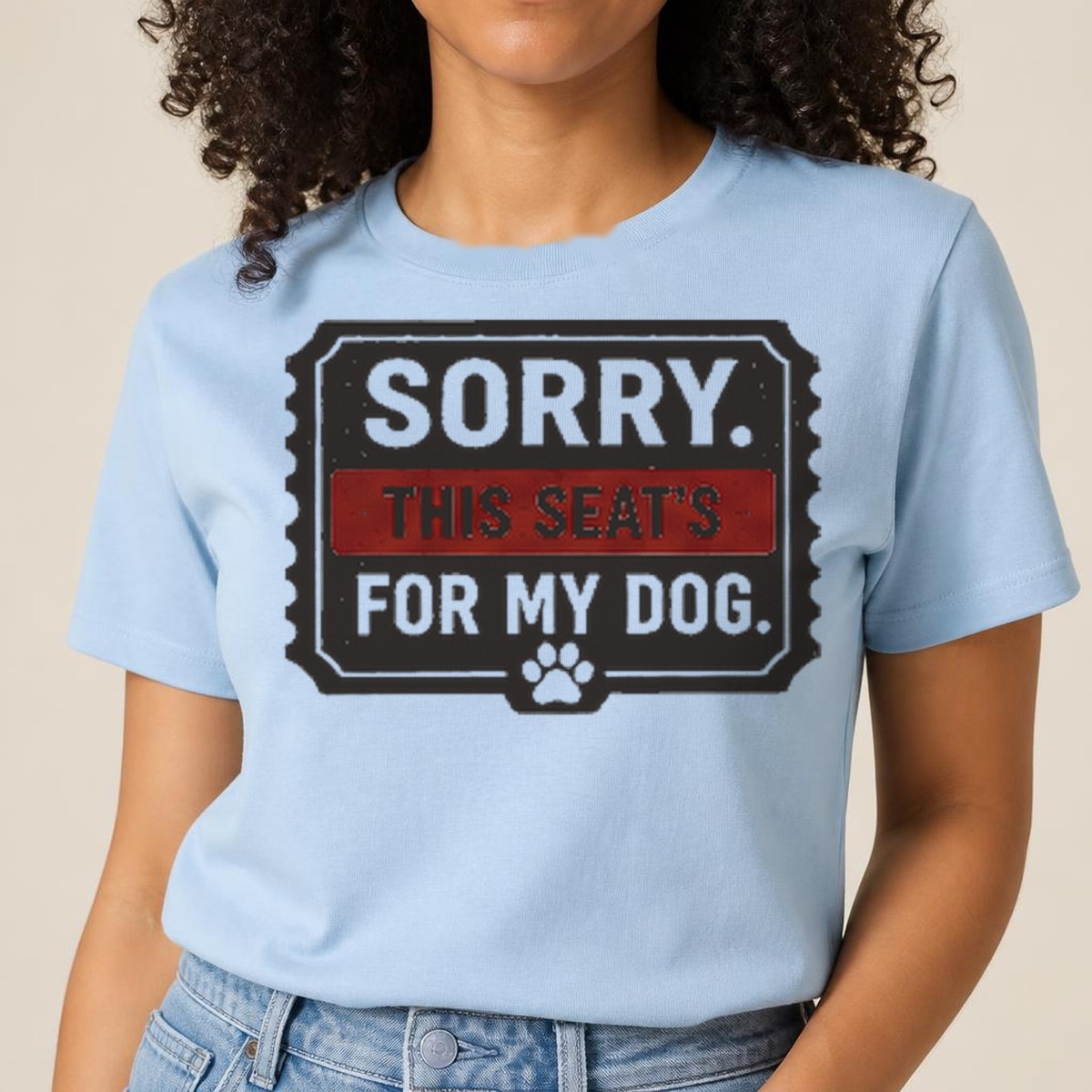 Sorry, This Seat's For My Dog Tee — view 3