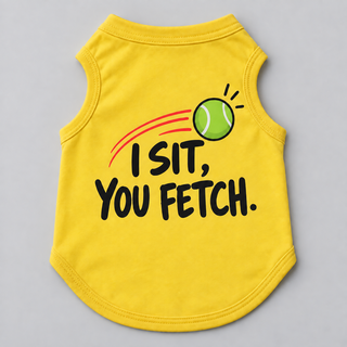 I Sit. You Fetch. Tee — view 3