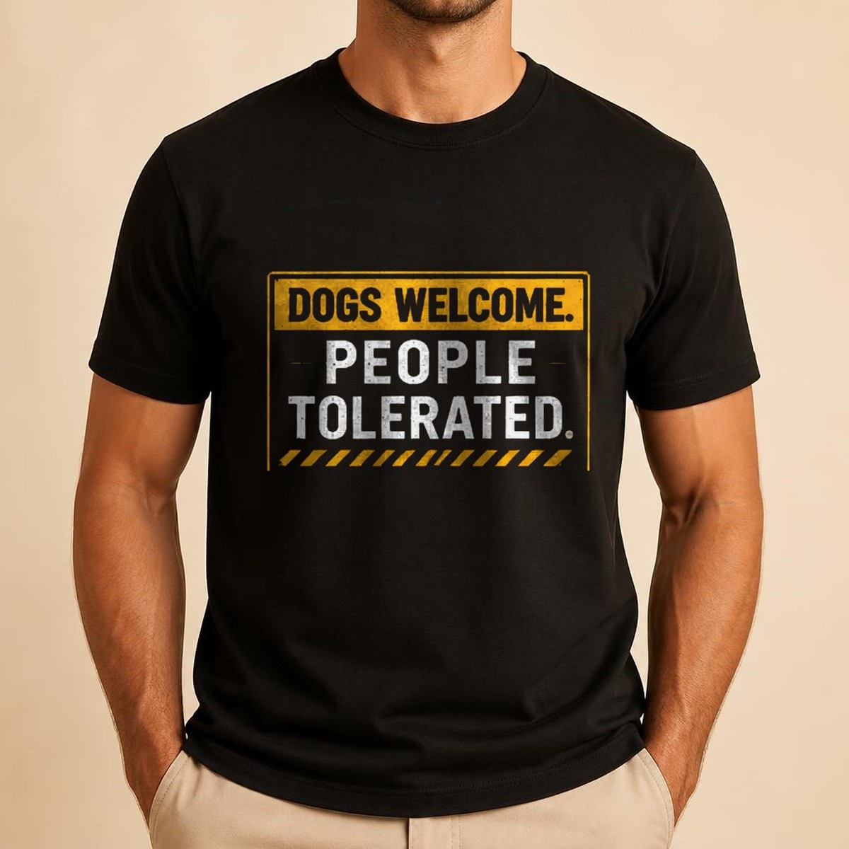 Dogs Welcome. People Tolerated. Tee