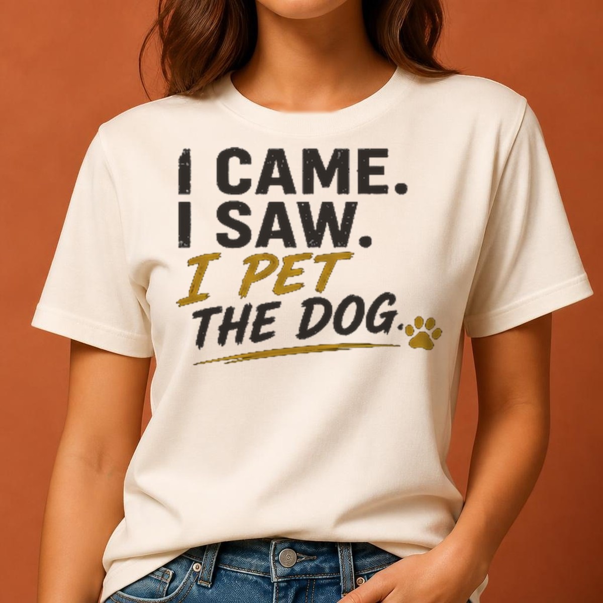 I Came. I Saw. I Pet The Dog. Tee