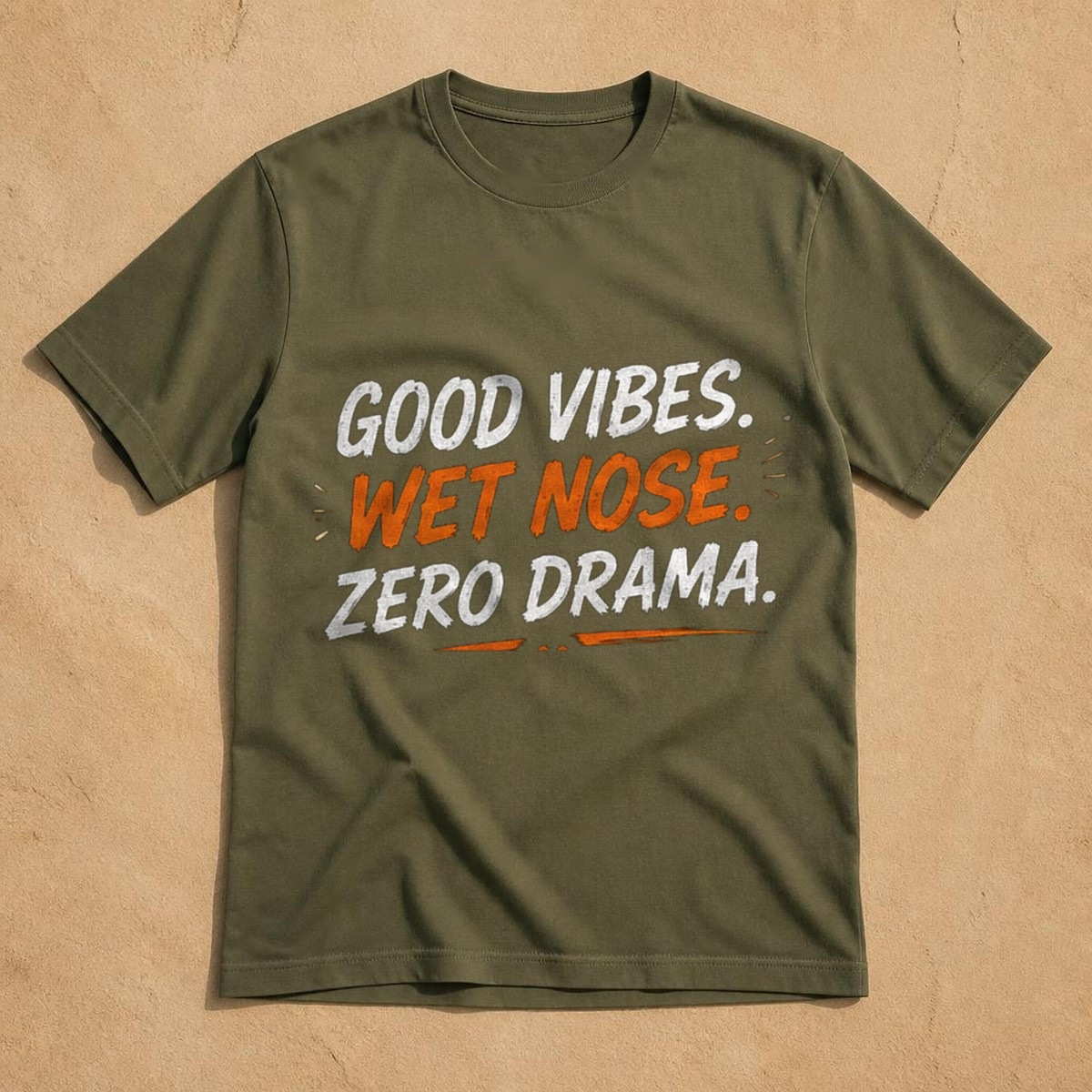 Good Vibes. Wet Nose. Zero Drama. Tee — view 2